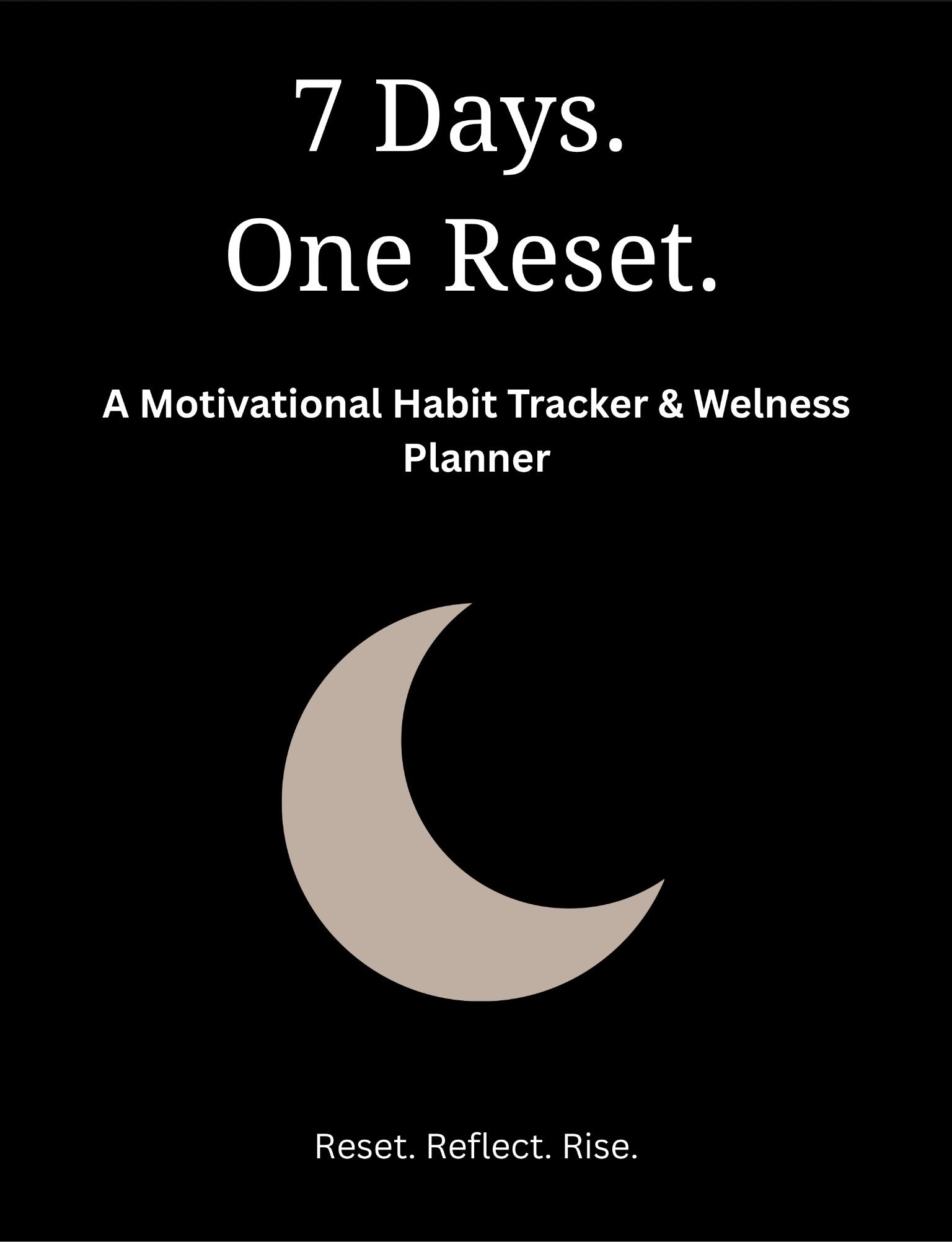 7-Day Reset: Motivational Habit & Wellness Planner